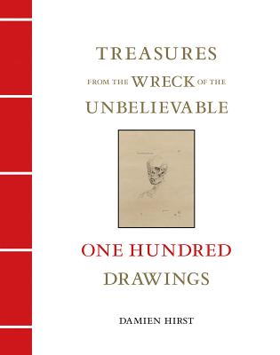 Damien Hirst: Treasures from the Wreck of the Unbelievable: One Hundred Drawings Volume II Cover Image