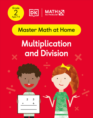 Math - No Problem! Multiplication and Division, Grade 2 ages 7-8 (Master Math at Home) By Math - No Problem! Cover Image