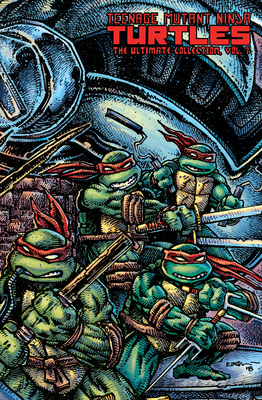Teenage Mutant Ninja Turtles: The Ultimate Collection Volume 7 (TMNT Ultimate Collection #7) Cover Image