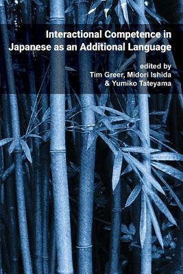 Pragmatics & Interaction: Vol. 4. Interactional Competence in Japanese as an Additional Language Cover Image