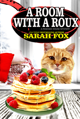 A Room with a Roux (A Pancake House Mystery #4) By Sarah Fox Cover Image