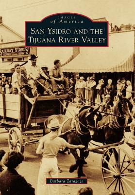 San Ysidro and the Tijuana River Valley (Images of America) Cover Image
