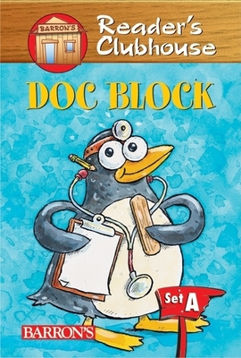 Doc Block (Reader's Clubhouse Level 1 Reader) By David F. Marx Cover Image