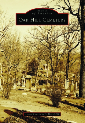 Oak Hill Cemetery (Images of America)