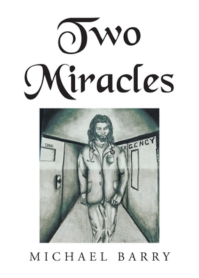 Two Miracles By Michael Barry Cover Image