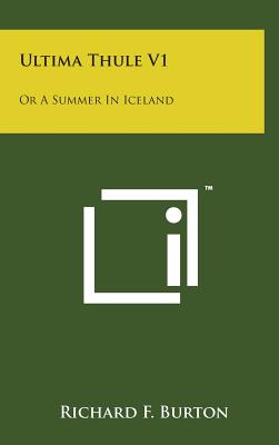 Ultima Thule V1 Or a Summer in Iceland Hardcover Turnrow Book Co