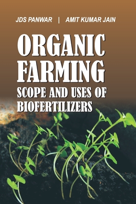 Organic Farming: Scope and Uses of Biofertilizers Cover Image