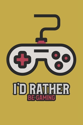 I'd Rather Be Gaming: Ruled Composition Notebook By Red Frog Press Cover Image