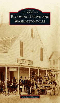 Blooming Grove and Washingtonville (Images of America) By Matthew Thorenz Cover Image