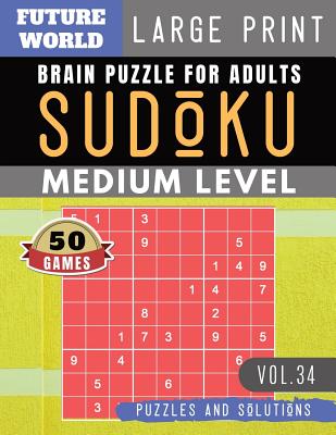 Sudoku Medium: Future World Activity Book - Full Page SUDOKU Maths Book to Challenge Your Brain Large Print (Sudoku Puzzles Book Larg Cover Image