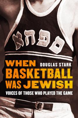 Cover for When Basketball Was Jewish