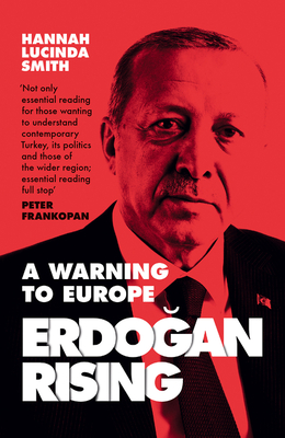 Erdogan Rising: A Warning to Europe Cover Image