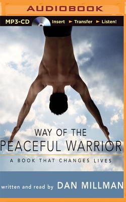 Way of the Peaceful Warrior: A Book That Changes Lives Cover Image