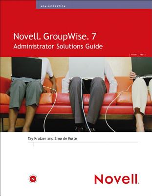 Novell GroupWise 7 Administrator Solutions Guide Cover Image