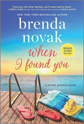 When I Found You: A Silver Springs Novel By Brenda Novak Cover Image