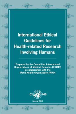 International Ethical Guidelines for Health-Related Research Involving Humans (Cioms Publication) Cover Image