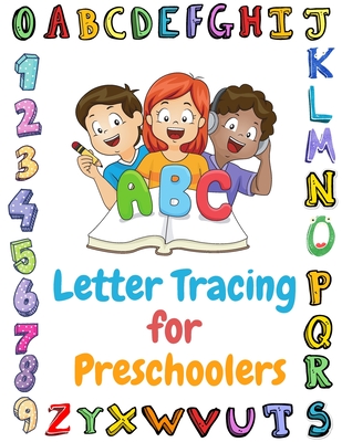 ABC Letter Tracing Book for Preschoolers: Alphabet Tracing