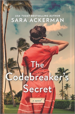The Codebreaker's Secret: A WWII Novel By Sara Ackerman Cover Image