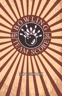 Bowling Team Score Notebook: Logbook to record the four-player three-line league tournament Cover Image