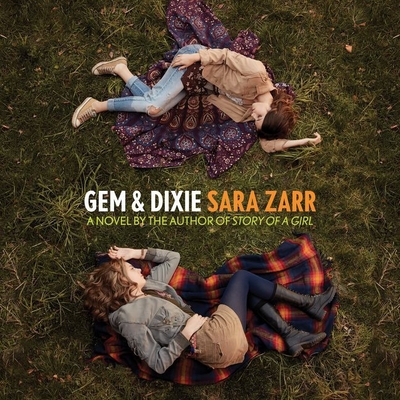 Gem & Dixie Lib/E By Sara Zarr, Julia Whelan (Read by) Cover Image