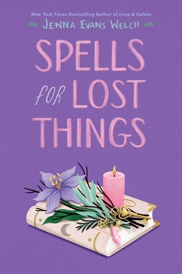 Spells for Lost Things By Jenna Evans Welch Cover Image