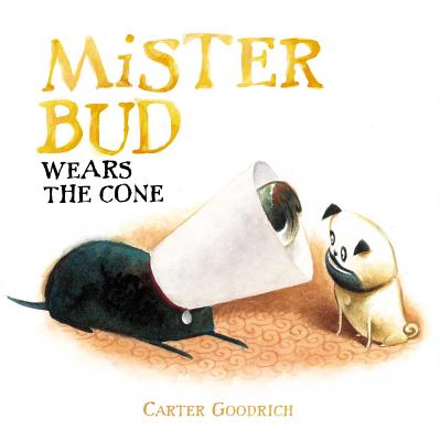 Cover for Mister Bud Wears the Cone