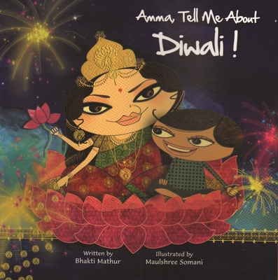 Amma, Tell Me about Diwali! (Amma Tell Me #2) By Bhakti Mathur Cover Image