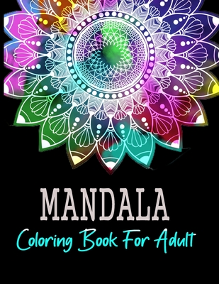 Mandala Coloring Book: mandala coloring book for adult. stress relief  coloring book (Paperback)