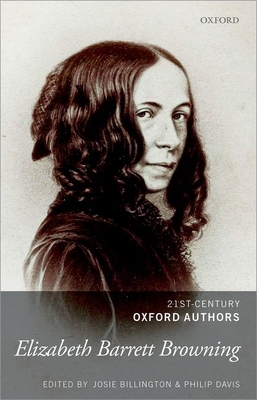 Elizabeth Barrett Browning: Selected Writings (21st-Century Oxford Authors) Cover Image