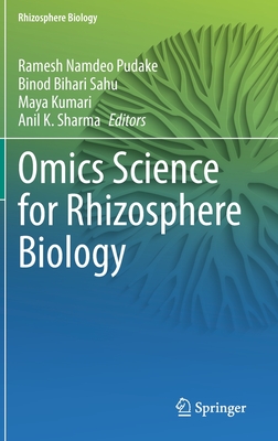 Omics Science for Rhizosphere Biology By Ramesh Namdeo Pudake (Editor), Binod Bihari Sahu (Editor), Maya Kumari (Editor) Cover Image