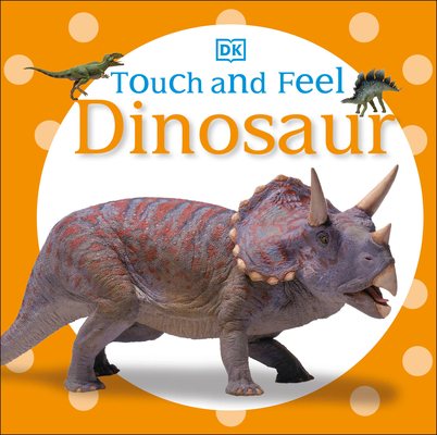 Touch and Feel: Dinosaur cover