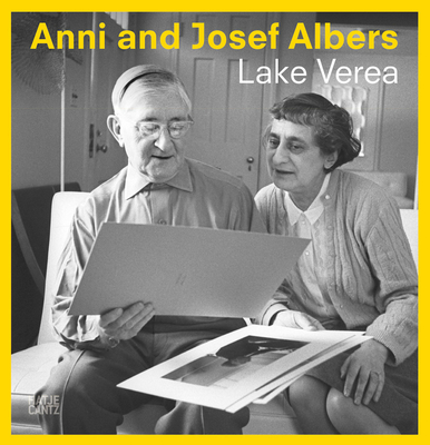 Anni and Josef Albers: By Lake Verea