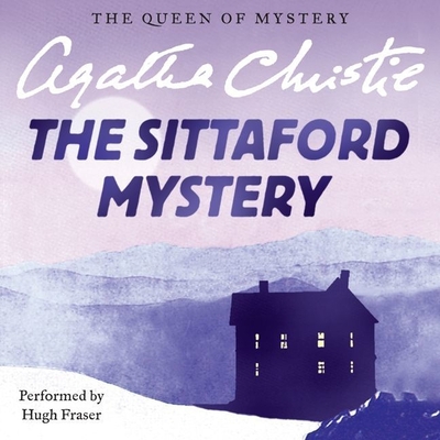 The Sittaford Mystery By Agatha Christie, Hugh Fraser (Read by) Cover Image