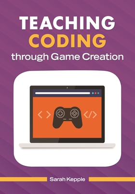 Teaching Coding through Game Creation Cover Image