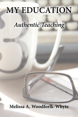My Education: Authentic Teaching Cover Image