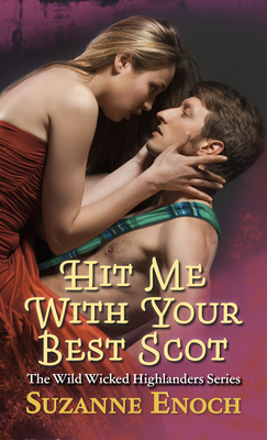 Hit Me with Your Best Scot By Suzanne Enoch Cover Image