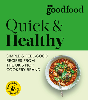 Good Food: Quick & Healthy By Good Food Cover Image