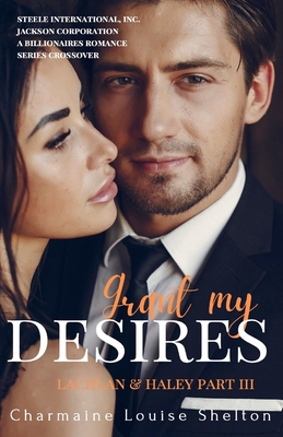 Grant My Desires Lachlan & Haley Part III Cover Image