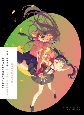 BAKEMONOGATARI, Part 1 (novel): Monster Tale Cover Image