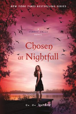 Chosen at Nightfall (A Shadow Falls Novel #5)