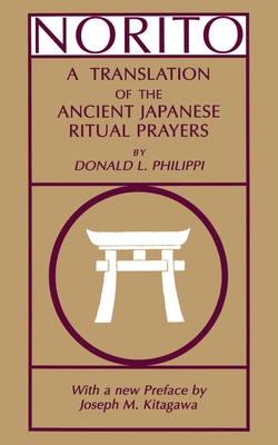 Norito: A Translation of the Ancient Japanese Ritual Prayers - Updated Edition Cover Image