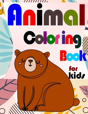 Kids Coloring Books Animal Coloring Book: for Kids Ages 4-8 (Paperback) |  Village Books: Building Community One Book at a Time