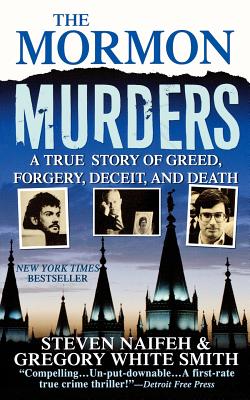 The Mormon Murders: A True Story of Greed, Forgery, Deceit and Death Cover Image