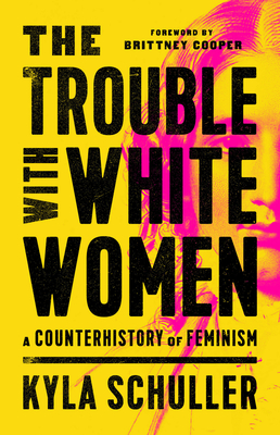 Cover for The Trouble with White Women