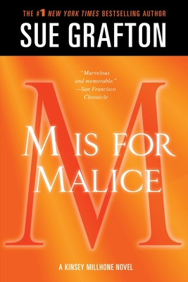 "M" is for Malice: A Kinsey Millhone Novel (Kinsey Millhone Alphabet Mysteries #13)