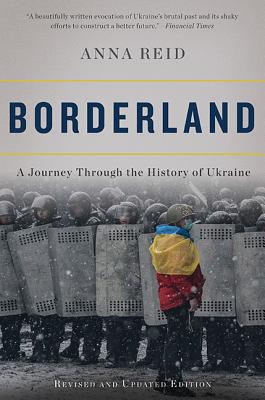 Borderland: A Journey Through the History of Ukraine Cover Image