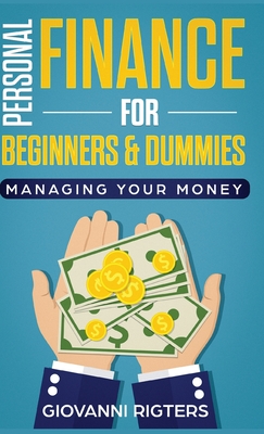 Personal Finance For Beginners & Dummies: Managing Your Money ...