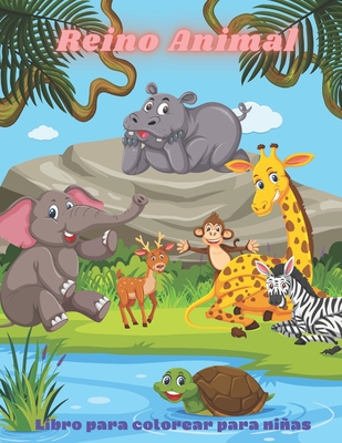 Reino Animal - Libro para colorear para niñas: Este Adorable Libro Para Colorear Está Lleno De Una Gran Variedad De Animales Para Colorear: Animales M By Laura Herrera Cover Image
