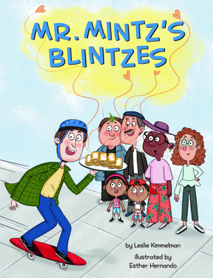 Mr. Mintz's Blintzes By Leslie Kimmelman, Esther Hernando (Illustrator) Cover Image