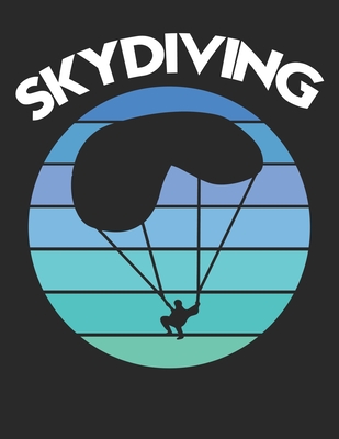Fallschirmspringer Logbuch: ♦ Sprungbuch für alle Skydiver und Fallschirmjäger ♦ Vorlage für über 100 Sprünge ♦ großzügiges A4+ Cover Image